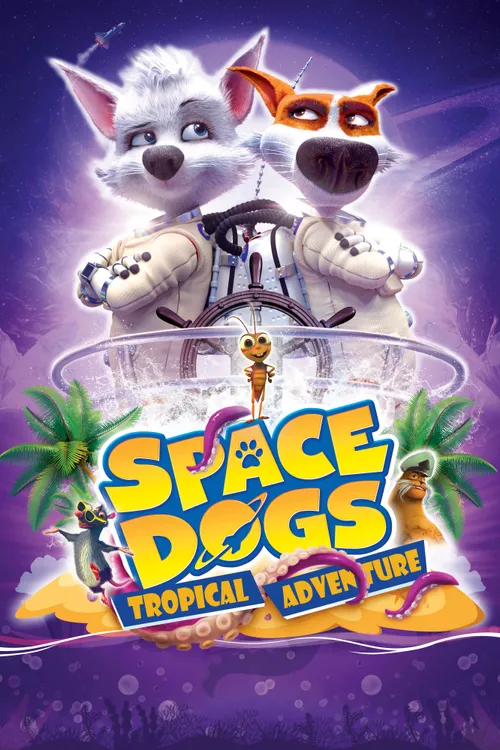 Space Dogs: Tropical Adventure