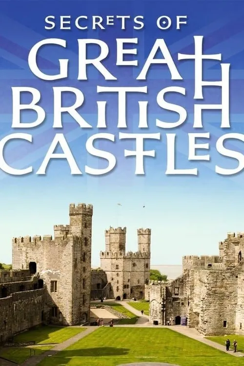 Secrets of Great British Castles