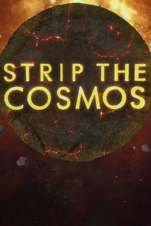 Strip the Cosmos