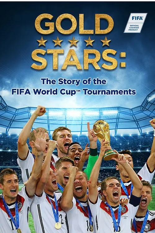 Gold Stars: The Story of the FIFA World Cup Tournaments