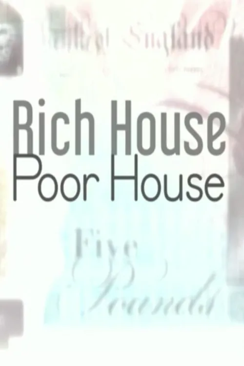 Rich House, Poor House