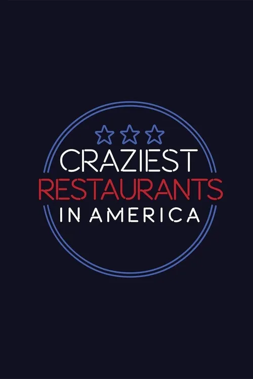 Craziest Restaurants in America