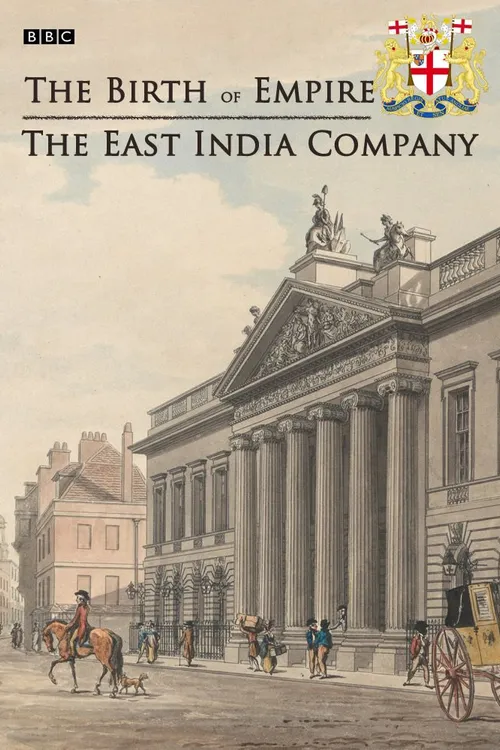 The Birth of Empire: The East India Company