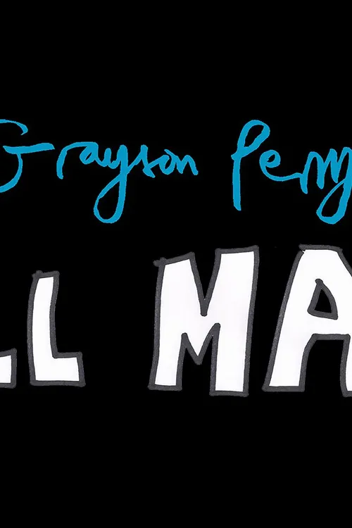 Grayson Perry: All Man