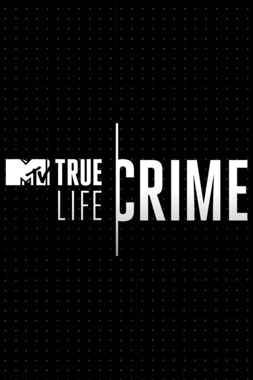 True Life: Crime