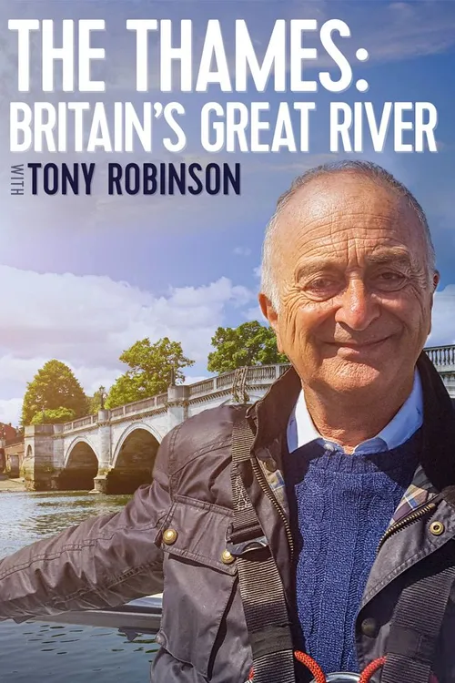 The Thames: Britain's Great River with Tony Robinson