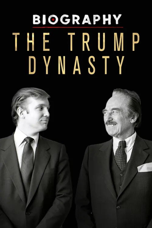 Biography: The Trump Dynasty