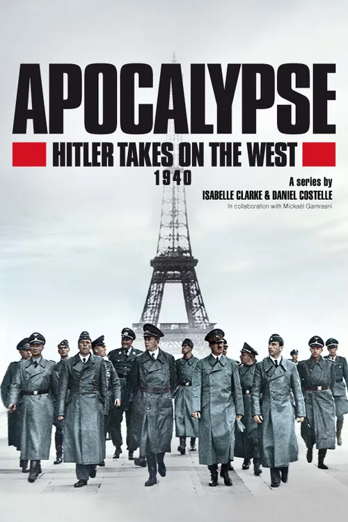 Apocalypse: Hitler Takes on the West