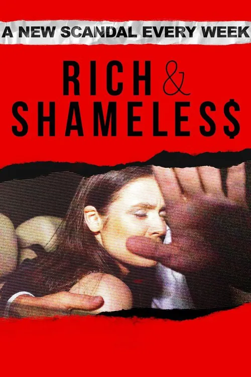 Rich & Shameless