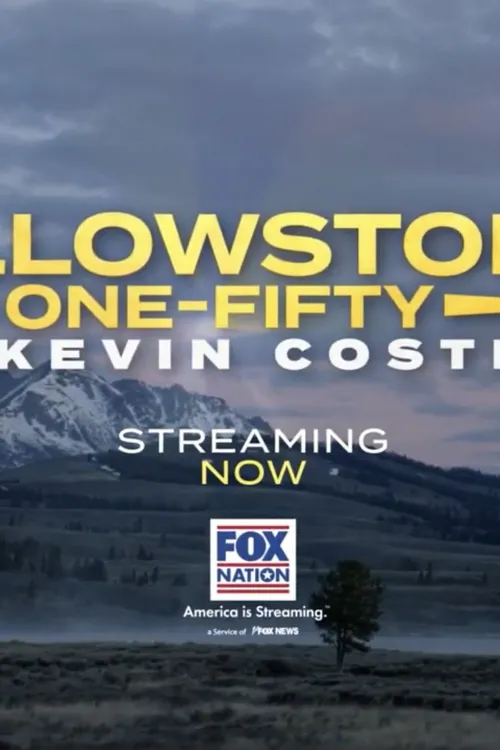 Yellowstone: One-Fifty