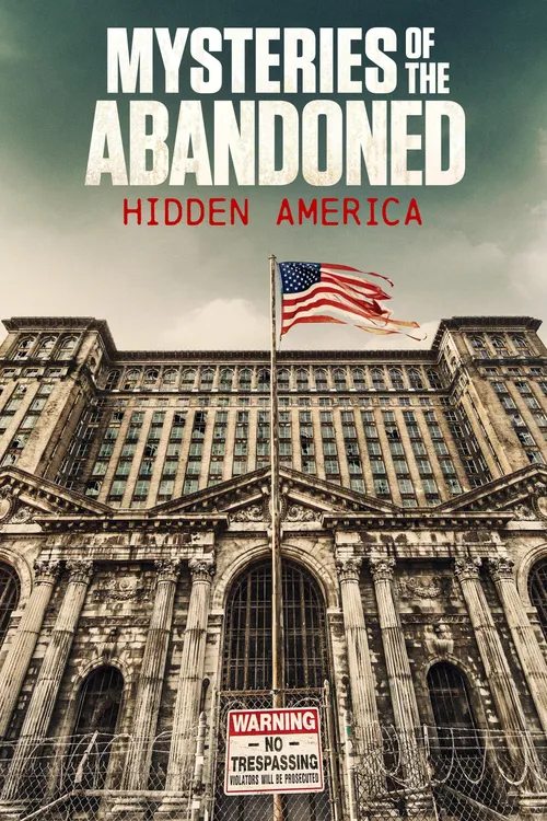 Mysteries of the Abandoned: Hidden America