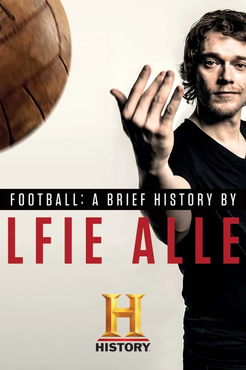 Football: A Brief History by Alfie Allen