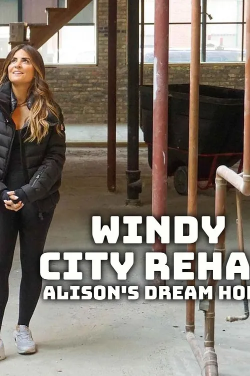 Windy City Rehab: Alison's Dream Home