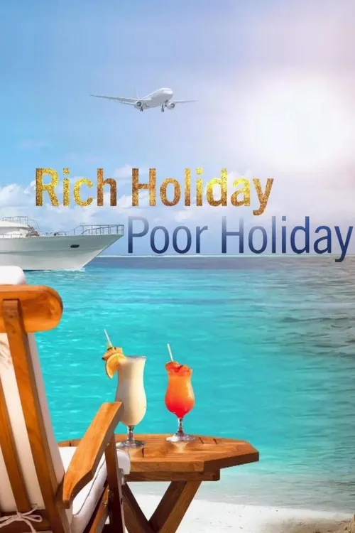 Rich Holiday, Poor Holiday