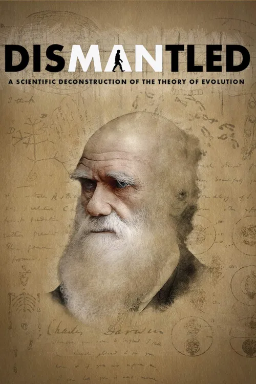 Dismantled: A Scientific Deconstruction of The Theory of Evolution