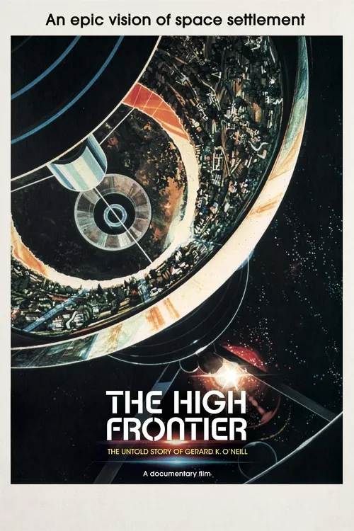 The High Frontier: The Untold Story of Gerard K. O'Neill