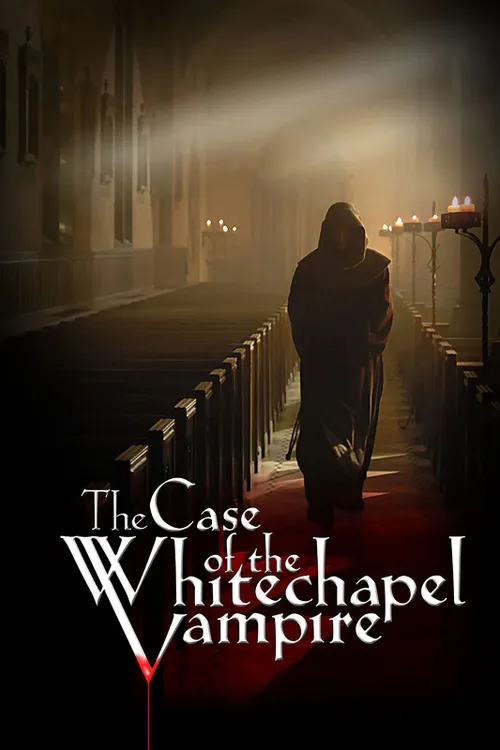 The Case of the Whitechapel Vampire