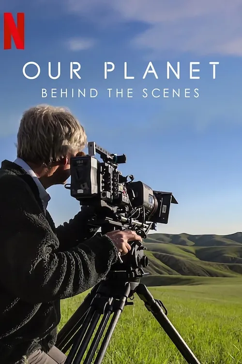 Our Planet: Behind the Scenes