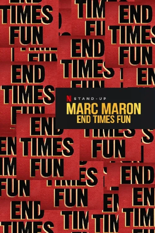 Marc Maron: End Times Fun