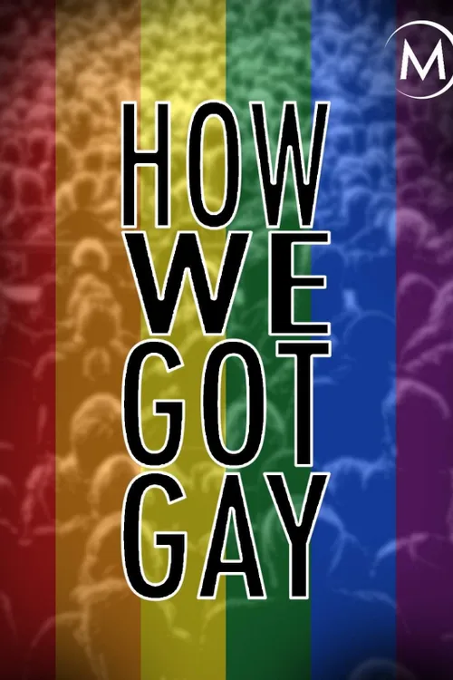 How We Got Gay