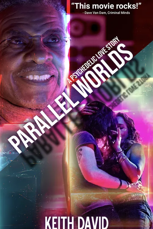 Parallel Worlds: A Psychedelic Love Story