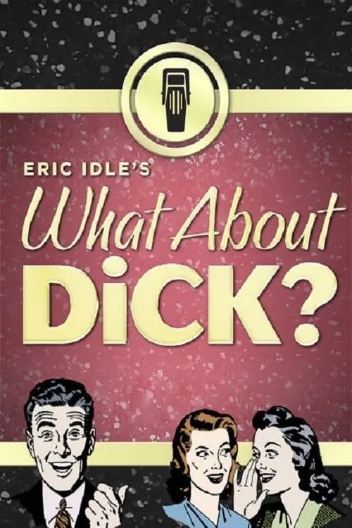 What About Dick?